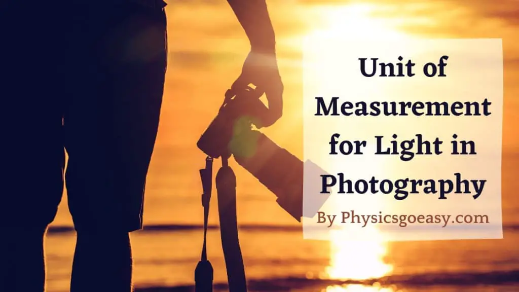 Unit of measurement for light in photography - Blog Banner
